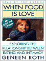 When Food Is Love: Exploring the Relationship Between Eating and Intimacy