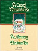 A Cup of Christmas Tea and A Memory of Christmas Tea