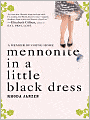 Mennonite in a Little Black Dress: A Memoir of Going Home
