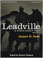 Leadville: Steve Dancy Series, Book 2