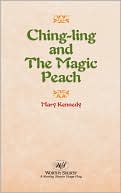 Ching Ling and the Magic Peach