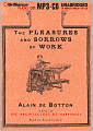 The Pleasures and Sorrows of Work