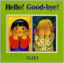 Hello! Good-Bye!