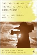 The Impact of 9/11 on the Media, Arts, and Entertainment