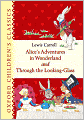 Alice's Adventures in Wonderland and Through the Looking Glass