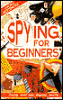 Spying for Beginners