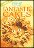 Fantastic Cakes