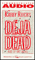 Deja Dead (Temperance Brennan Series #1)