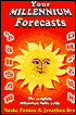 Your Millennium Forecasts: The Complete Millennium Astro Guide