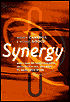 Synergy: Why Links between Business Units so Often Fail and how to Make Them Work