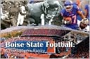 Boise State Football: A Photographic History