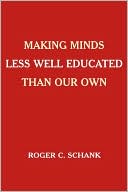 Making Minds Less Well Educated Than Our Own