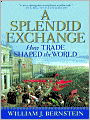 A Splendid Exchange: How Trade Shaped the World