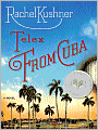 Telex from Cuba: A Novel