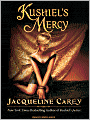 Kushiel's Mercy (Kushiel's Legacy Series #6)