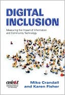 Digital Inclusion: Measuring the Impact of Information and Community Technology