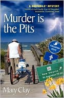 Murder Is The Pits (A Daffodils Mystery)