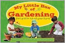 My Little Box of Gardening: Start-up Kit for Kids with Green Thumbs