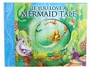 If You Love a Mermaid Tale: The Little Mermaid and The Magic Shell