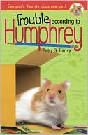 Trouble according to Humphrey (Humphrey Series #3)