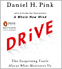Drive: The Surprising Truth About What Motivates Us