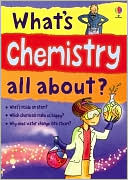 What's Chemistry All About? (Science Stories Series)