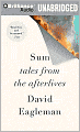Sum: Tales from the Afterlives