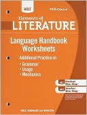 Holt Elements of Literature: Essentials of American Literature Language Handbook Worksheets, Fifth Course: Additional Practice in Grammar, Usage, and