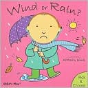 Wind or Rain?