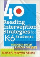 40 Reading Intervention Strategies for K-6 Students by Elaine K. McEwan-Adkins: Book Cover