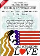 All You Need is Love: The Story of Popular Music: Whatever Gets You Through the Night (Glitter Rock) with Alice Cooper