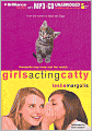 Girls Acting Catty (Annabelle Unleashed Series #2)