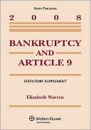 Bankruptcy And Article 9, 2008 Statutory Supplement
