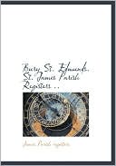 Bury St. Edmunds. St. James Parish Registers ..