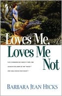 Loves Me, Loves Me Not