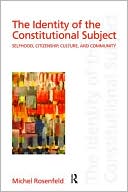 Identity of the Constitutional Subject Selfhood, Citizenship, Culture, and Community