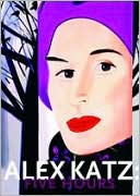 Alex Katz: Five Hours