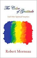 download The Color of Gratitude : And Other Spiritual Surprises book