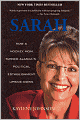 Sarah: How a Hockey Mom Turned Alaska's Political Establishment Upside Down