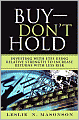 Buy--DON'T Hold: Investing with ETFs Using Relative Strength to Increase Returns with Less Risk