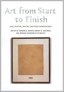 Art from Start to Finish: Jazz, Painting, Writing and Other Improvisations