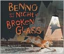 Benno and the Night of Broken Glass
