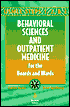 Behavioral Sciences and Outpatient Medicine for the Boards and Wards