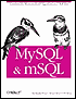 MySQL and mSQL