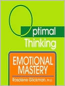 Emotional Mastery: With Optimal Thinking