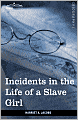 Incidents In The Life Of A Slave Girl
