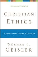 Christian Ethics: Contemporary Issues and Options