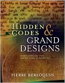 Hidden Codes and Grand Designs: Secret Languages from Ancient Times to Modern Day