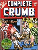 The Complete Crumb Comics: We're Livin' in the Lap of Luxury