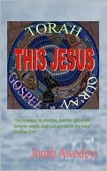 This Jesus - Torah, Gospel, & Qur'An